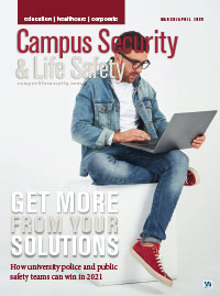 Campus Security & Life Safety Magazine - March April 2021